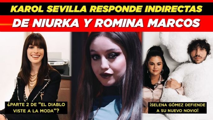 Karol Sevilla responde indirectas de Niurka y Romina Marcos