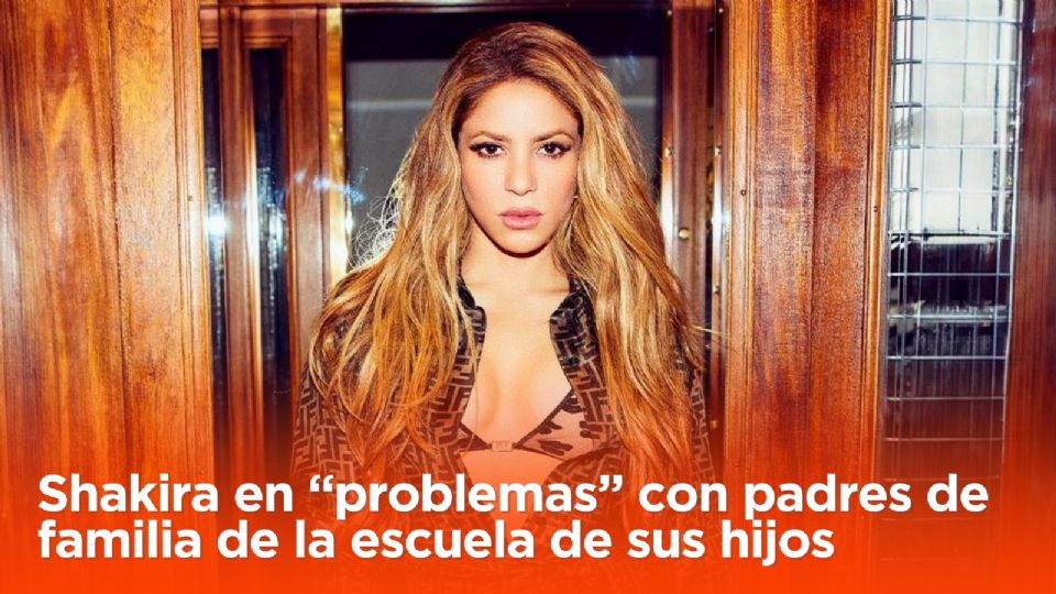 Shakira nueva polémica en escuela de sus hijos