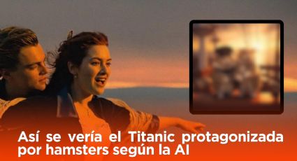 Así se vería el Titanic protagonizada por hamsters según la AI