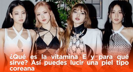 ¿Qué es la vitamina E y para qué sirve? Así puedes lucir una piel tipo coreana