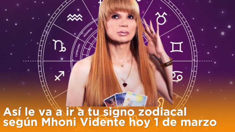 Así le va a ir a tu signo zodiacal según Mhoni Vidente hoy 1 de marzo
