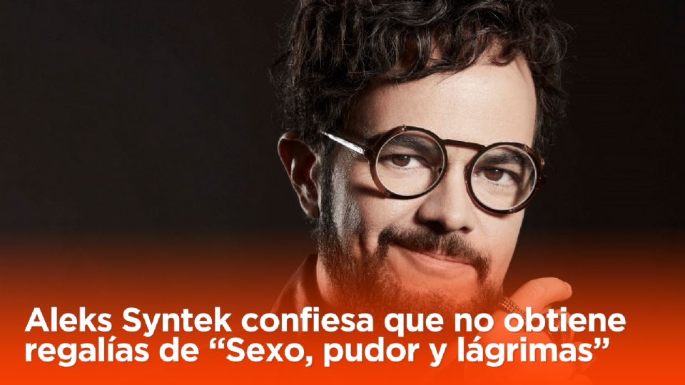 Aleks Syntek habla de su hit “Sexo, pudor y lágrimas”