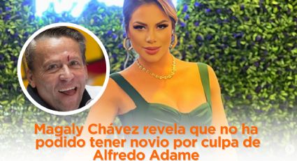 Magaly Chávez revela que no ha podido tener novio por culpa de Alfredo Adame: “Me afectó”