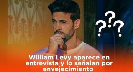 ¿Cuántos años tiene William Levy?: Señalan que el actor ya se ve grande y con arrugas