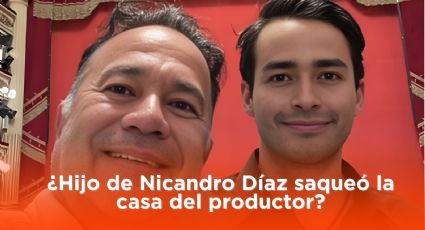 Nicandro Díaz: Revelan la razón por la que el hijo del productor habría saqueado su casa