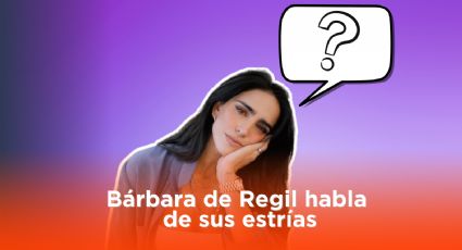 Bárbara de Regil revela cómo ha lidiado con su “mayor defecto”: ¿La han discriminado?