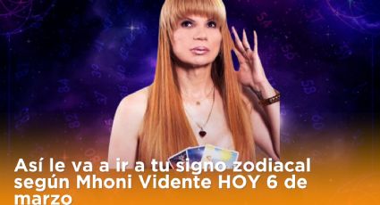 Así le va a ir a tu signo zodiacal según Mhoni Vidente HOY 6 de marzo