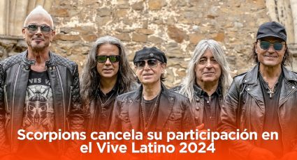 Scorpions cancela su participación en el Vive Latino 2024; ¿quién los sustituye?