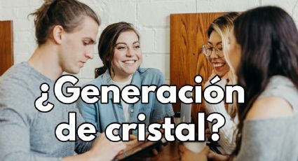 ¿La generación Z es “de cristal”? Esto dicen los expertos