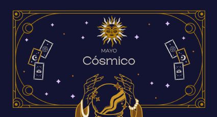 Mayo 'cósmico' 2024: Así puedes aprovechar la energía del mes, según la astrología