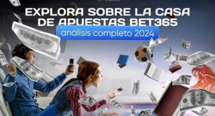 Opciones de apuestas ofrecidas por la casa de apuestas Bet365