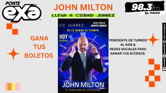 Duermase! gana tus accesos para ir a ver a John Milton.