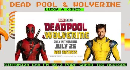 Deadpool y Wolverine, mejores amigos o enemigos? tenemos boletos para que veas la película!