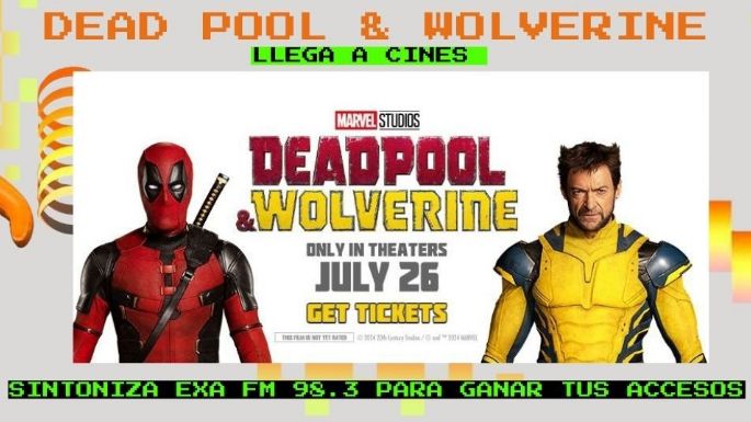 Deadpool y Wolverine, mejores amigos o enemigos? tenemos boletos para que veas la película!