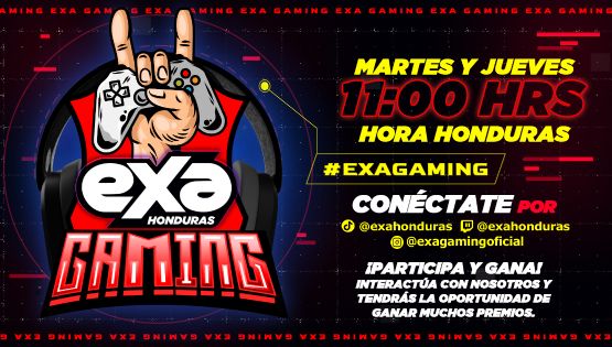 Exa Gaming Honduras con una nueva edición // Horarios // ¿Cómo retar al staff?