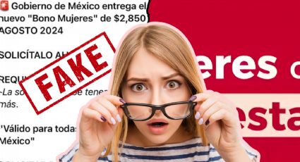 ¿Hay Bono Mujeres Bienestar 2024? Alertan ante FRAUDE de 2 mil 600 pesos por WhatsApp