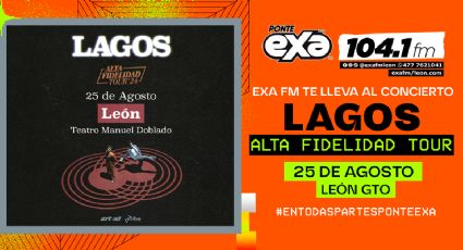 EXA FM 104.1, ¡TE LLEVAMOS A LAGOS! EN EL TEATRO MANUEL DOBLADO