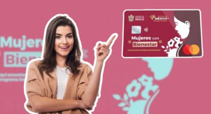 Mujeres con Bienestar Edomex: Este es el tiempo que dura el apoyo económico