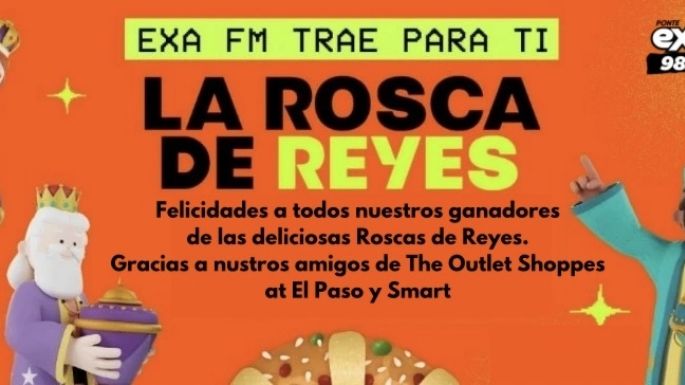 Todos ellos se llevaron su Rosca de Reyes gracias a EXA FM 98.3